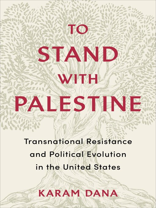 Title details for To Stand with Palestine by Karam Dana - Available